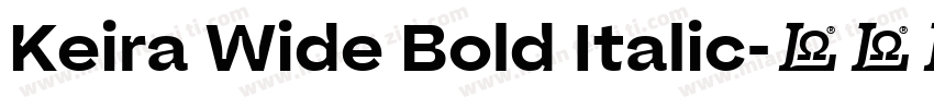 Keira Wide Bold Italic字体转换